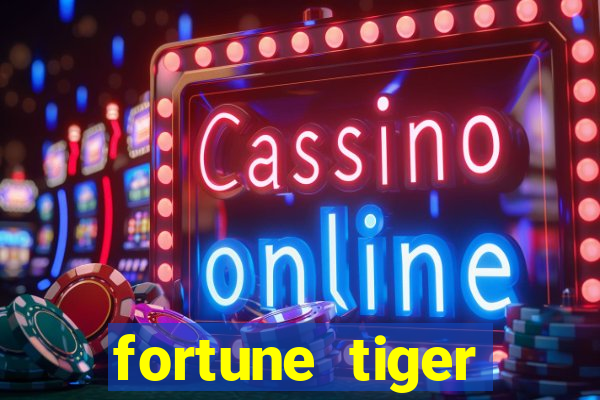 fortune tiger cassino pix